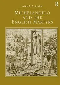 Michelangelo and the English Martyrs