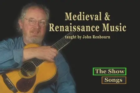 Medieval & Renaissance Music - For Fingerstyle Guitar taught by John Renbourn