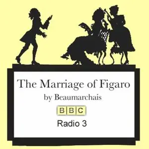 Beaumarchais - The Marriage of Figaro