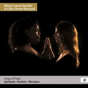 Célia Oneto Bensaid, Marie-Laure Garnier - Songs of Hope (2022) [Official Digital Download]