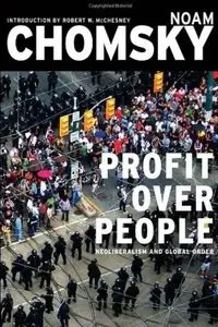 Profit Over People: Neoliberalism & Global Order [Repost]