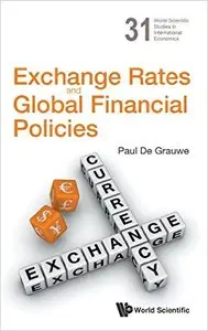 Exchange Rates and Global Financial Policies