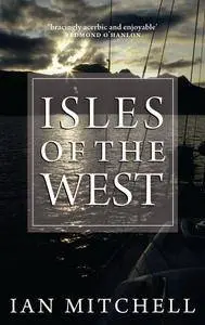 Isles of the West: A Hebridean Voyage