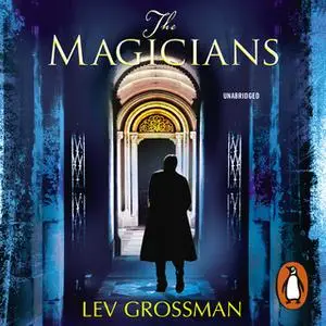 «The Magicians» by Lev Grossman