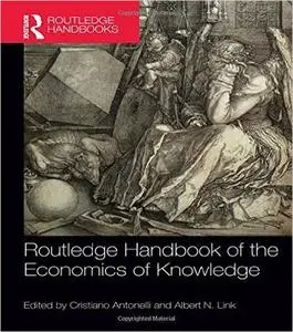 Routledge Handbook of the Economics of Knowledge (repost)