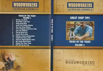 Woodworkers Guild of America - Great Shop Tips: Tricks of the Trade, Volume 3