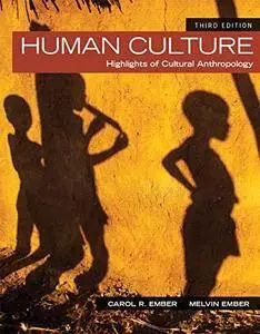 Human Culture: Highlights of Cultural Anthropology, 3rd Edition
