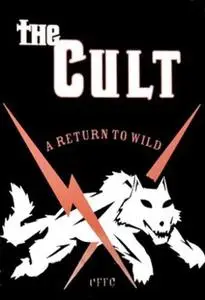 The Cult 'A Return To Wild' Tour (2006)