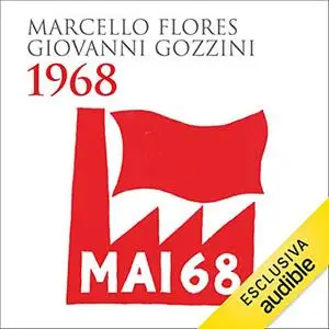 «1968» by Marcello Flores, Giovanni Gozzini