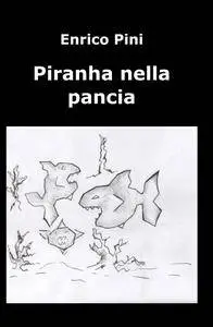 Piranha nella pancia