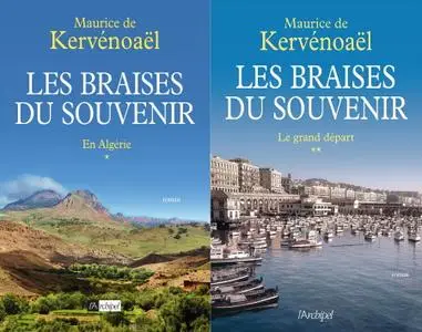 Maurice de Kervénoaël, "Les braises du souvenir", 2 tomes