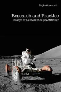 Research and Practice: Essays of a Researcher-Practitioner