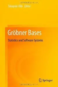 Gröbner Bases: Statistics and Software Systems