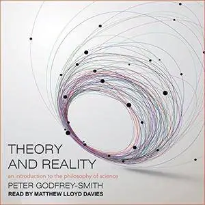 Theory and Reality: An Introduction to the Philosophy of Science [Audiobook]