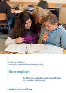 «Chancenspiegel» by Veronika Manitius,Nils Berkemeier,Winfried Bos