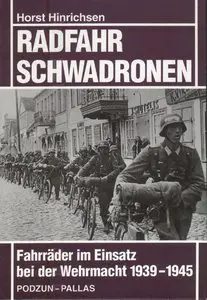Radfahrschwadronen. Fahrräder im Einsatz bei der Wehrmacht 1939 - 1945