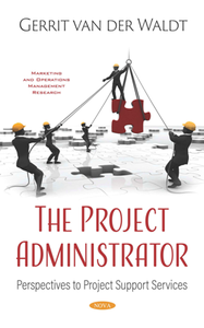 The Project Administrator : Perspectives to Project Support Services