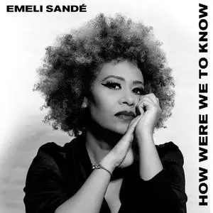 Emeli Sandé - How Were We To Know (2023) [Official Digital Download 24/48]