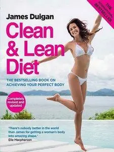 Clean & Lean Diet: The Bestselling Book on Achieving Your Perfect Body (repost)