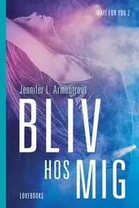 «Bliv hos mig» by Jennifer Armentrout