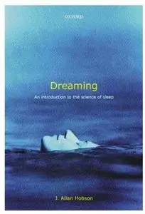 Dreaming: An Introduction to the Science of Sleep