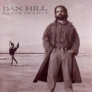Dan Hill - Dance Of Love (1991)