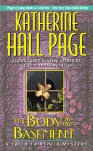 Katherine Hall Page, "The Body in the Basement: A Faith Fairchild Mystery"