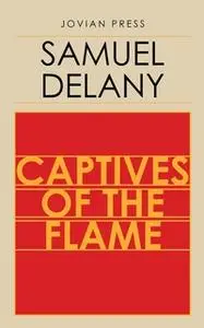 «Captives of the Flame» by Samuel Delany