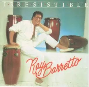 Ray Barretto - Irresistible (1989) {Fania}
