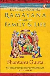 Teachings from the Ramayana on Family & Life