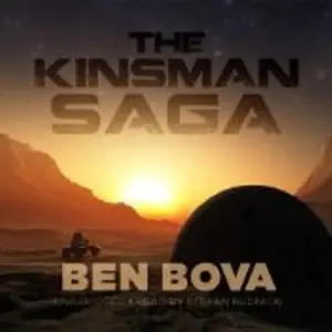 Ben Bova - The Kinsman Saga