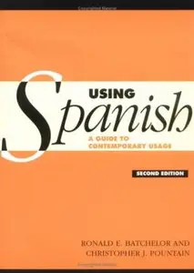 Using Spanish: A Guide to Contemporary Usage (repost)