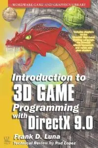 Introduction to 3D Game Programming with DirectX 9.0 (Wordware Game and Graphics Library) (Repost)