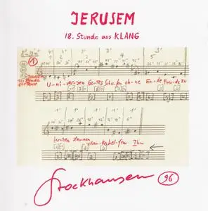 Karlheinz Stockhausen - Jerusem, 18 Stunde aus Klang (2010) {Stockhausen-Verlag No. 96}