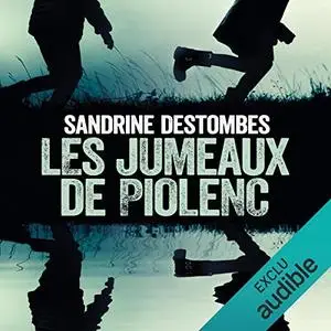 Sandrine Destombes, "Les jumeaux de Piolenc"