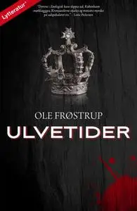 «Ulvetider» by Ole Frøstrup