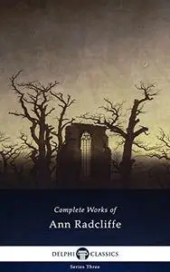 Delphi Complete Works of Ann Radcliffe