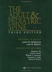The Adult and Pediatric Spine (3rd edition)