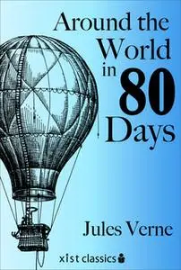 «Around the World in Eighty Days» by Jules Verne