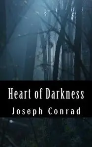 «Heart of Darkness» by Joseph Conrad
