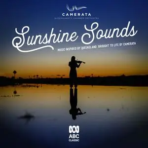 Camerata – Queensland’s Chamber Orch - Sunshine Sounds (2023) [Official Digital Download]