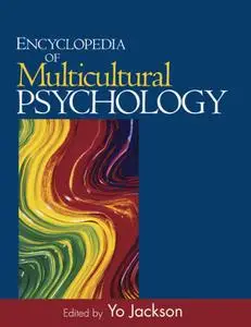 Encyclopedia of Multicultural Psychology (Repost)