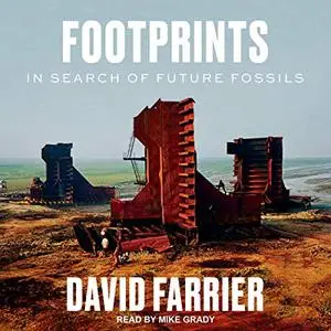 Footprints: In Search of Future Fossils [Audiobook]