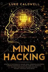 «Mind Hacking» by Luke Caldwell