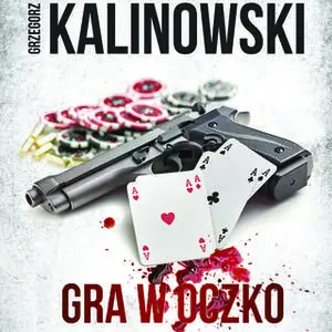 «Gra w oczko» by Grzegorz Kalinowski