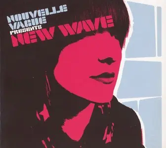 VA - Nouvelle Vague present New Wave (2007)