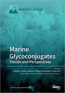 Marine Glycoconjugates: Trends and Perspectives