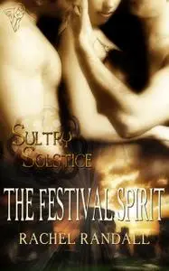«The Festival Spirit» by Rachel Randall