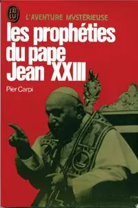 Pier Carpi, "Les prophéties du pape Jean XXIII"