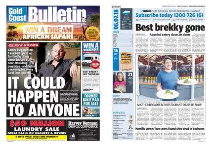 The Gold Coast Bulletin – July 06, 2018